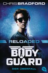 Bodyguard Reloaded - Der &Uuml;berfall