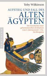 Aufstieg und Fall des Alten &Auml;gypten