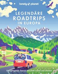LONELY PLANET Bildband Legend&auml;re Roadtrips in Europa