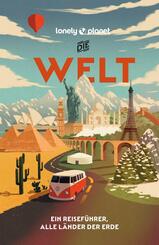 LONELY PLANET Reisef&uuml;hrer Die Welt