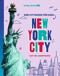 LONELY PLANET Kinderreisef&uuml;hrer Der Cityguide f&uuml;r Kids New York