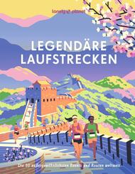 LONELY PLANET Bildband Legend&auml;re Laufstrecken