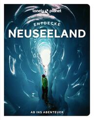LONELY PLANET Reisef&uuml;hrer Entdecke Neuseeland