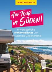 MARCO POLO Bildband Auf Tour im S&uuml;den! Unvergessliche Wohnmobiltrips von Portugal bis Griechenland