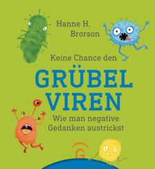 Keine Chance den Gr&uuml;belviren