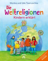 Die Weltreligionen - Kindern erkl&auml;rt