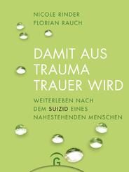 Damit aus Trauma Trauer wird