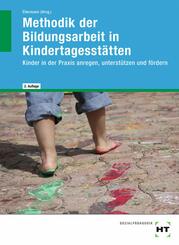 Methodik der Bildungsarbeit in Kindertagesst&auml;tten