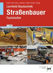 eBook inside: Buch und eBook Lernfeld Bautechnik Stra&szlig;enbauer