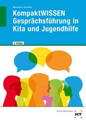 eBook inside: Buch und eBook KompaktWISSEN Gespr&auml;chsf&uuml;hrung in Kita und Jugendhilfe