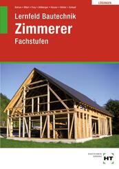 L&ouml;sungen Lernfeld Bautechnik Zimmerer