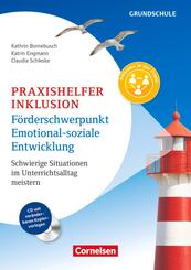 Praxishelfer Inklusion - F&ouml;rderschwerpunkt emotional-soziale Entwicklung (4. Auflage) - Schwierige Situationen im Unterrichtsalltag meistern - 1. - 4. Schuljahr