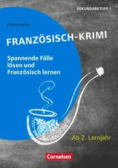 Lernkrimis f&uuml;r die SEK I - Franz&ouml;sisch - Lernjahr 2