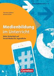 Medienbildung im Unterricht - Mehr Sicherheit auf Social Media f&uuml;r Jugendliche
