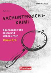 Lernkrimis f&uuml;r die Grundschule - Sachunterricht - Klasse 3/4