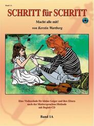 Schritt f&uuml;r Schritt. Macht alle mit!, f&uuml;r Violine, m. Audio-CD.Bd.1A