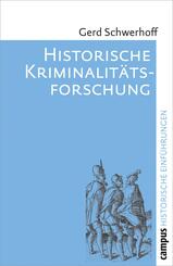 Historische Kriminalit&auml;tsforschung