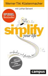 simplify your life - Einfacher und gl&uuml;cklicher leben