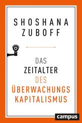 Das Zeitalter des &Uuml;berwachungskapitalismus