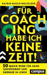 F&uuml;r Coaching habe ich keine Zeit!