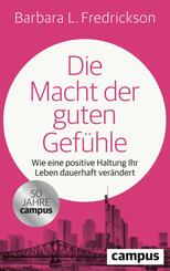 Die Macht der guten Gef&uuml;hle