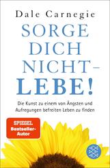 Sorge dich nicht - Lebe!
