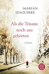 Als die Tr&auml;ume noch uns geh&ouml;rten