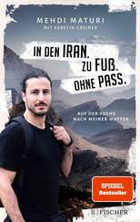 In den Iran. Zu Fu&szlig;. Ohne Pass.
