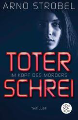 Im Kopf des M&ouml;rders - Toter Schrei
