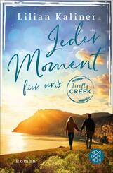 Firefly Creek - Jeder Moment f&uuml;r uns