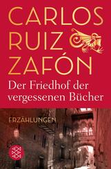 Der Friedhof der vergessenen B&uuml;cher