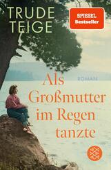 Als Gro&szlig;mutter im Regen tanzte