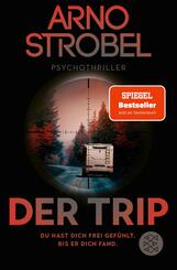 Der Trip - Du hast dich frei gef&uuml;hlt. Bis er dich fand.