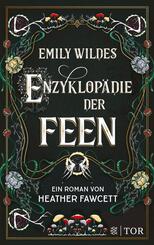 Emily Wildes Enzyklop&auml;die der Feen
