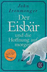 Der Eisb&auml;r und die Hoffnung auf morgen