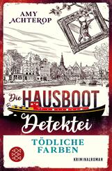Die Hausboot-Detektei - T&ouml;dliche Farben