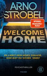 Welcome Home - Du liebst dein neues Zuhause. Hier bist du sicher. Oder?