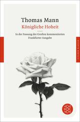 Thomas Mann - K&ouml;nigliche Hoheit