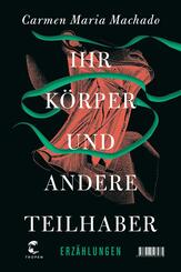 Ihr K&ouml;rper und andere Teilhaber