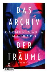Das Archiv der Tr&auml;ume