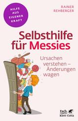 Selbsthilfe f&uuml;r Messies (Fachratgeber Klett-Cotta)