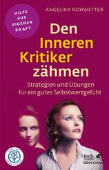 Den Inneren Kritiker z&auml;hmen (Fachratgeber Klett-Cotta)