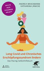 Long Covid und Chronisches Ersch&ouml;pfungssyndrom lindern (Fachratgeber Klett-Cotta)
