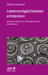 Lebensm&ouml;glichkeiten entdecken (Leben Lernen, Bd. 308)