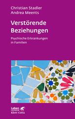 Verst&ouml;rende Beziehungen (Leben Lernen, Bd. 325)