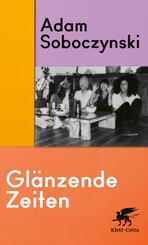 Gl&auml;nzende Zeiten