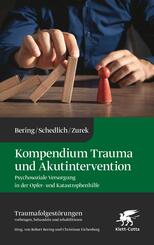 Kompendium Trauma und Akutintervention (Traumafolgest&ouml;rungen, Bd. 5)