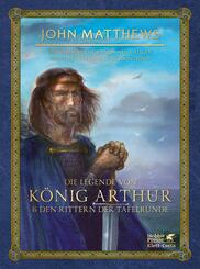 Die Legende von K&ouml;nig Arthur und den Rittern der Tafelrunde
