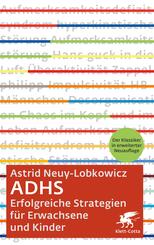 ADHS - Erfolgreiche Strategien f&uuml;r Erwachsene und Kinder