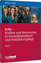 RiRe - Risiken und Ressourcen in Gesundheitsdienst und Wohlfahrtspflege Band 4